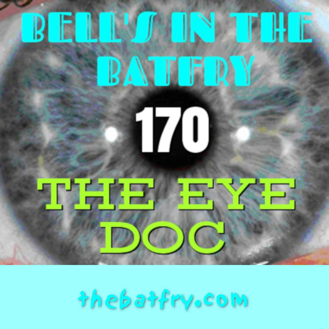 Bell's in the Batfry #170 episode artwork