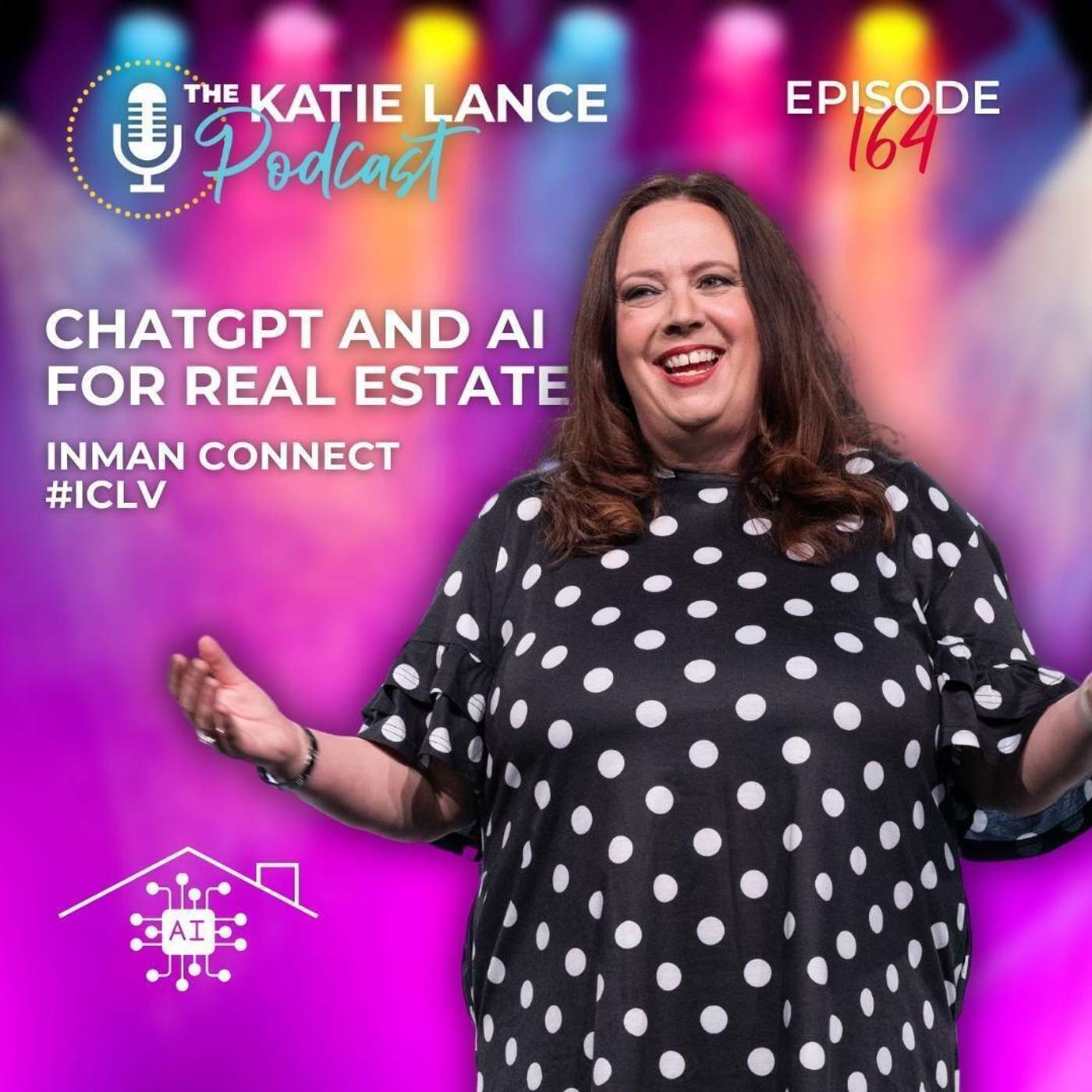 Katie Lance at Inman Connect #ICLV | ChatGPT and AI for Real Estate episode artwork