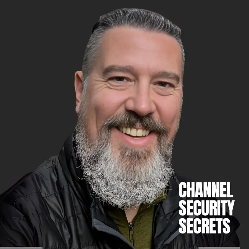 The Trusted Advisor Advantage - Rick Mischka - Channel Security Secrets - (Re-Air)