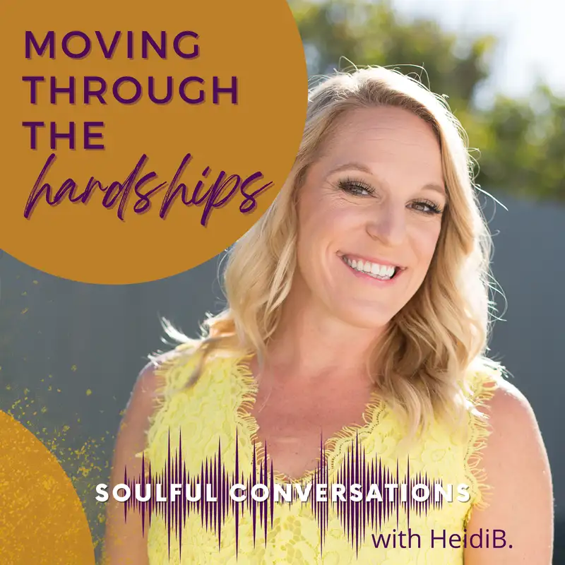 Moving Through the Hardships with Heidi B