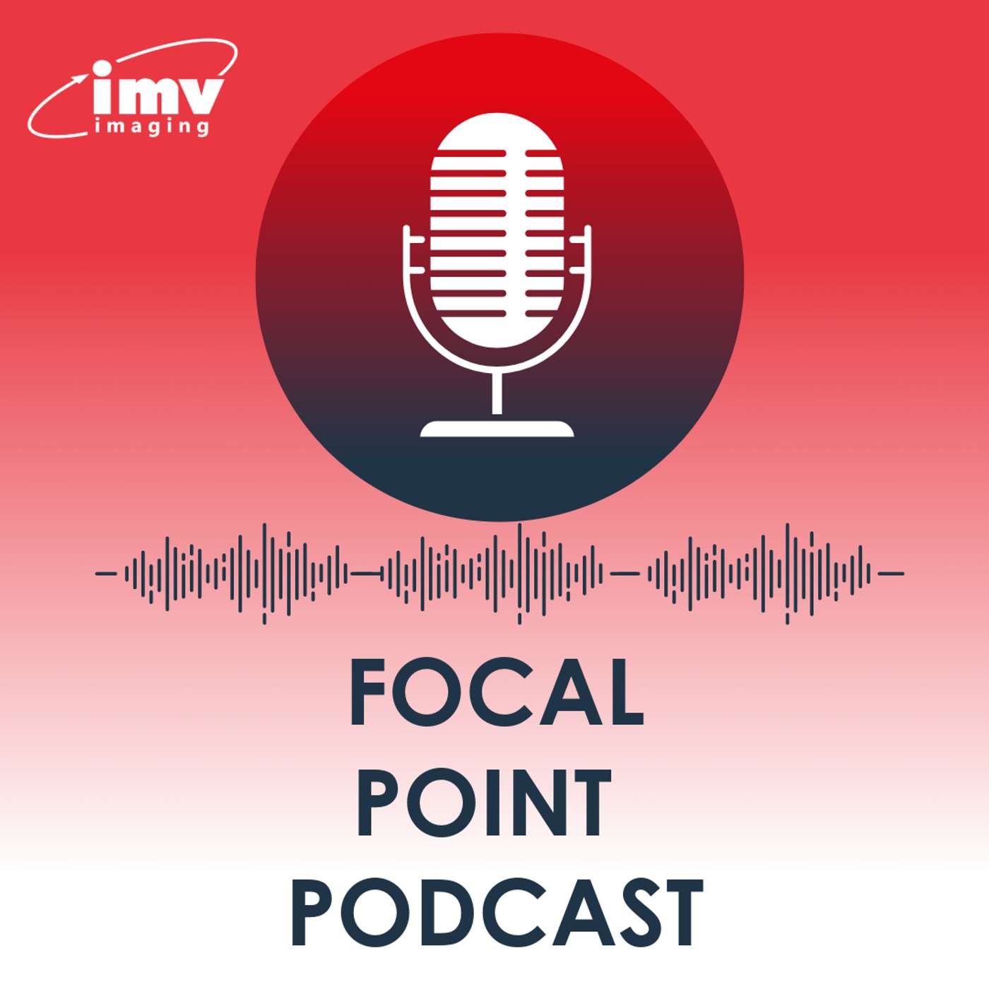 Focal Point: the IMV imaging podcast