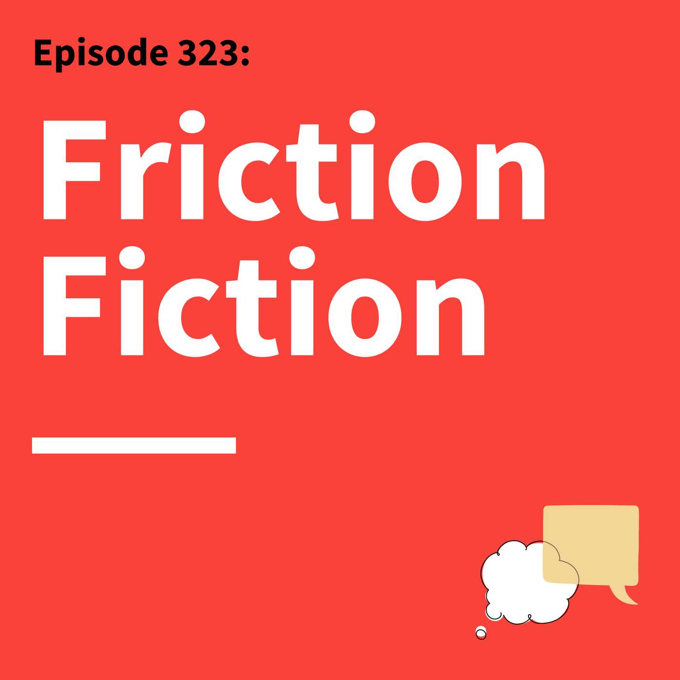323. Turn Up the Heat: Make Conflict More Constructive Episode cover