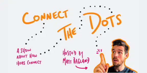 Connect the Dots with Matt Ragland