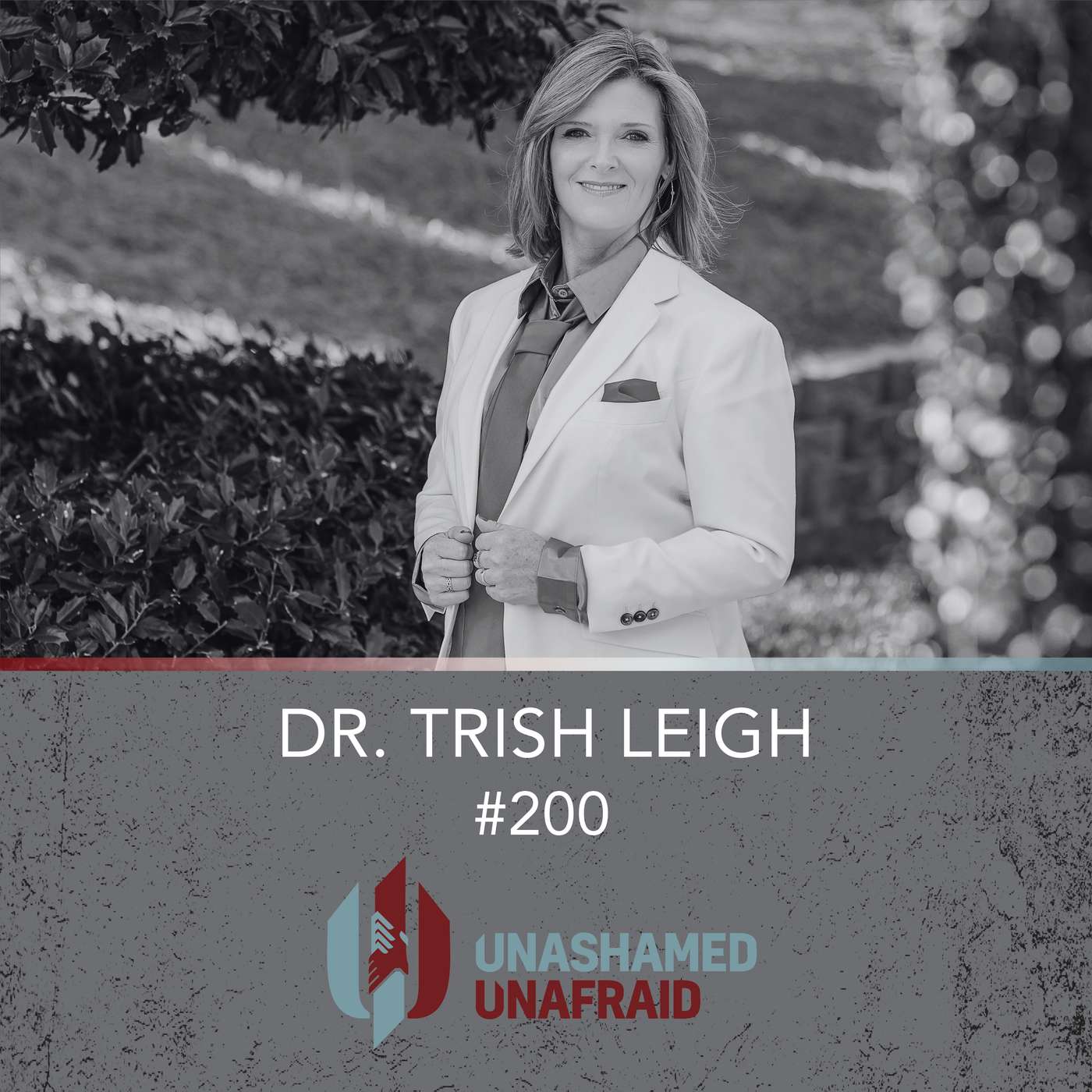 EP 200: Dr. Trish Leigh EP 200: Dr. Trish Leigh