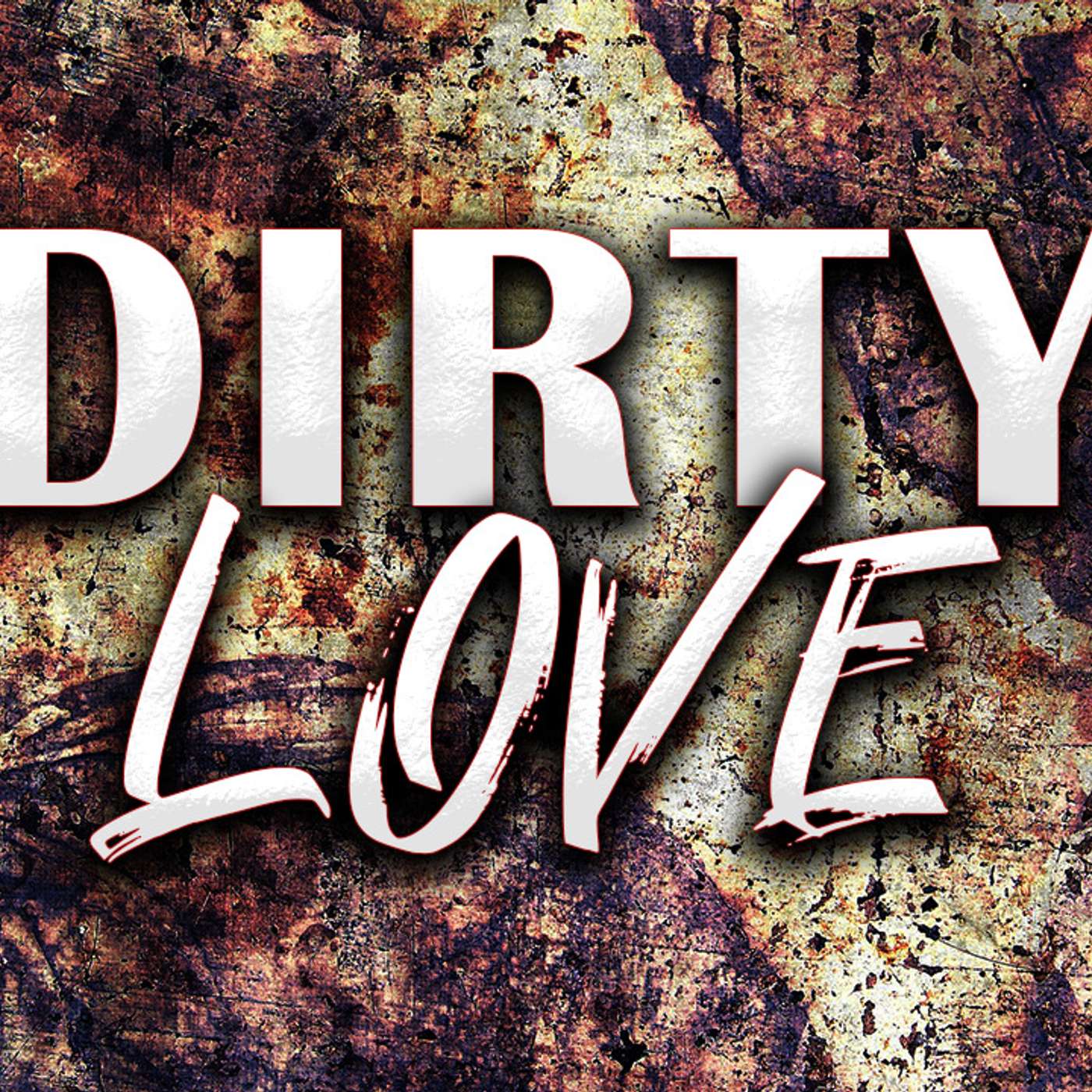 Dirty Love - Todd Blanton episode artwork