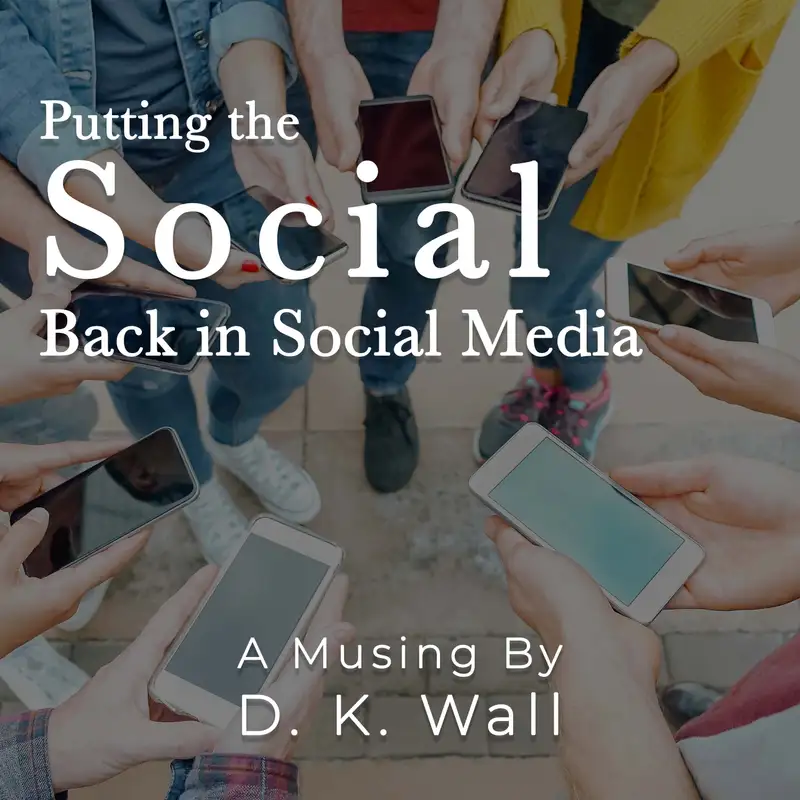 Putting the Social Back in Social Media