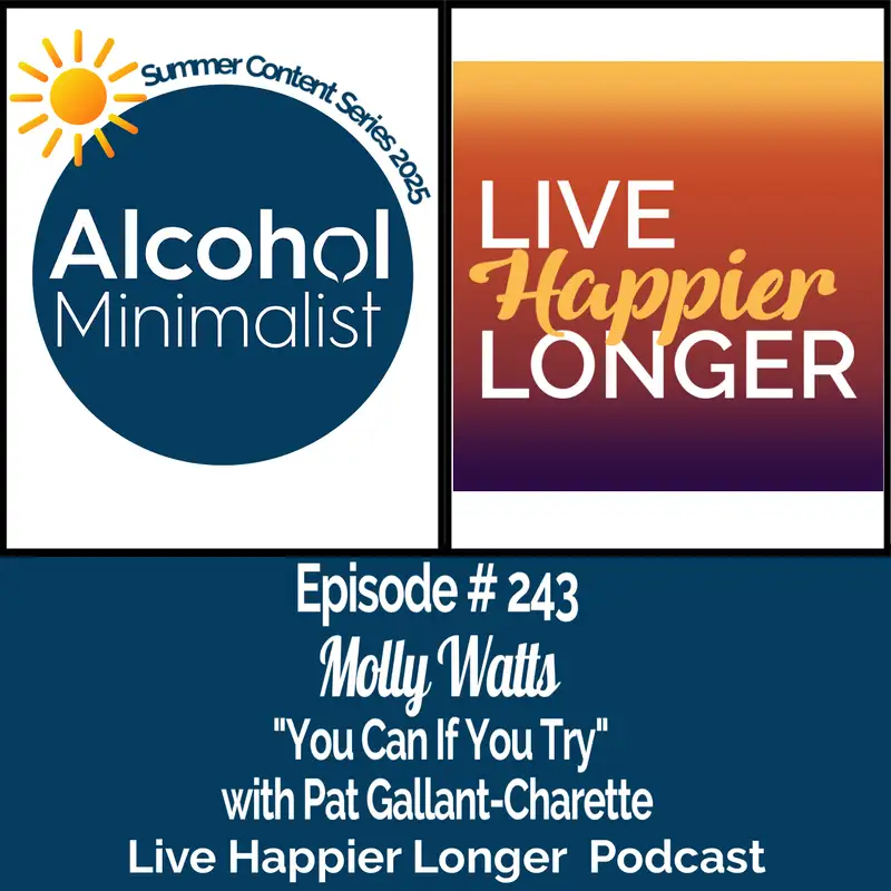 Summer Content Series: "You Can if You Try" with Pat Gallant-Charette from Live HAPPIER Longer