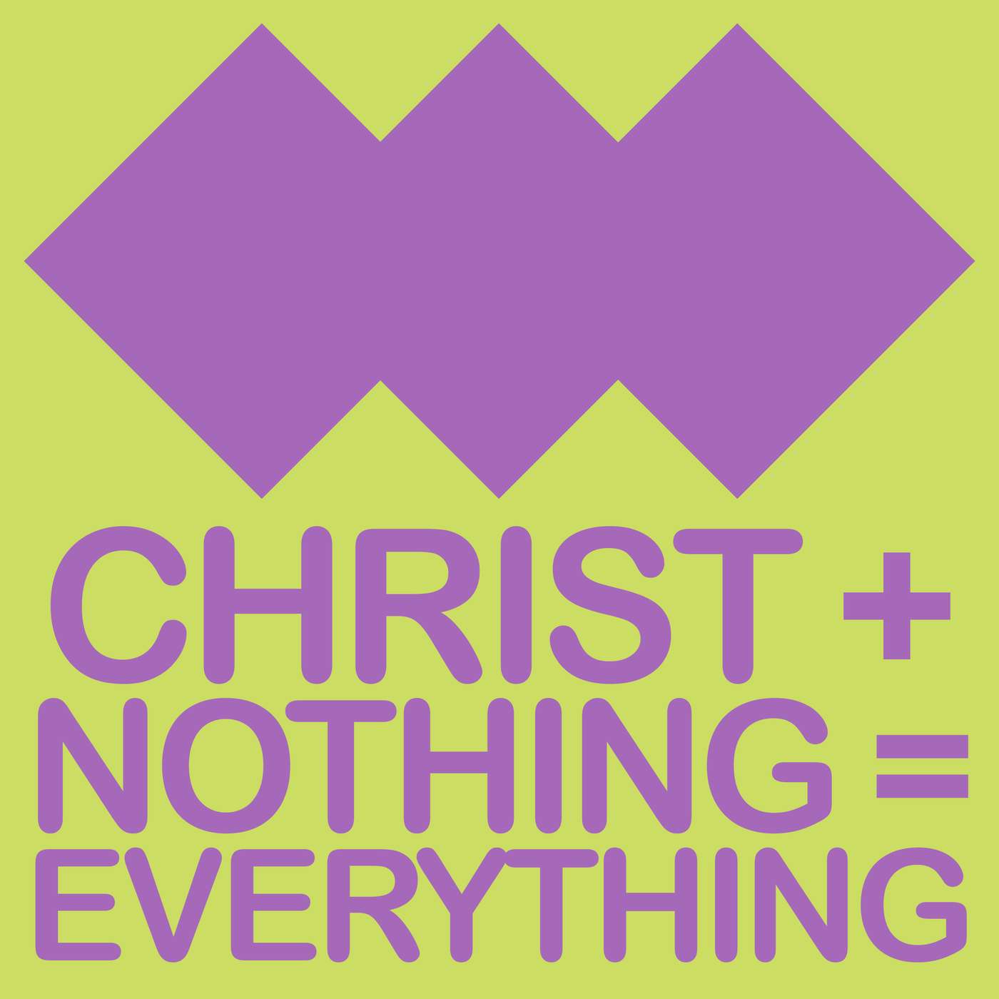 S1E5: Haydn Nelson 'Christ + Nothing = Everything’