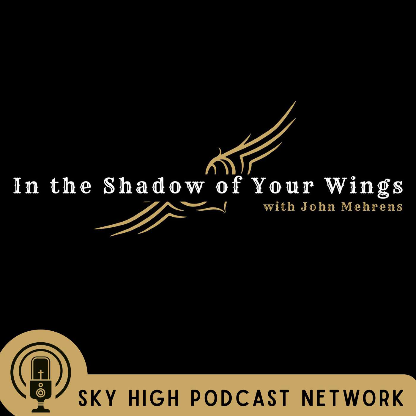 In the Shadow of Your Wings