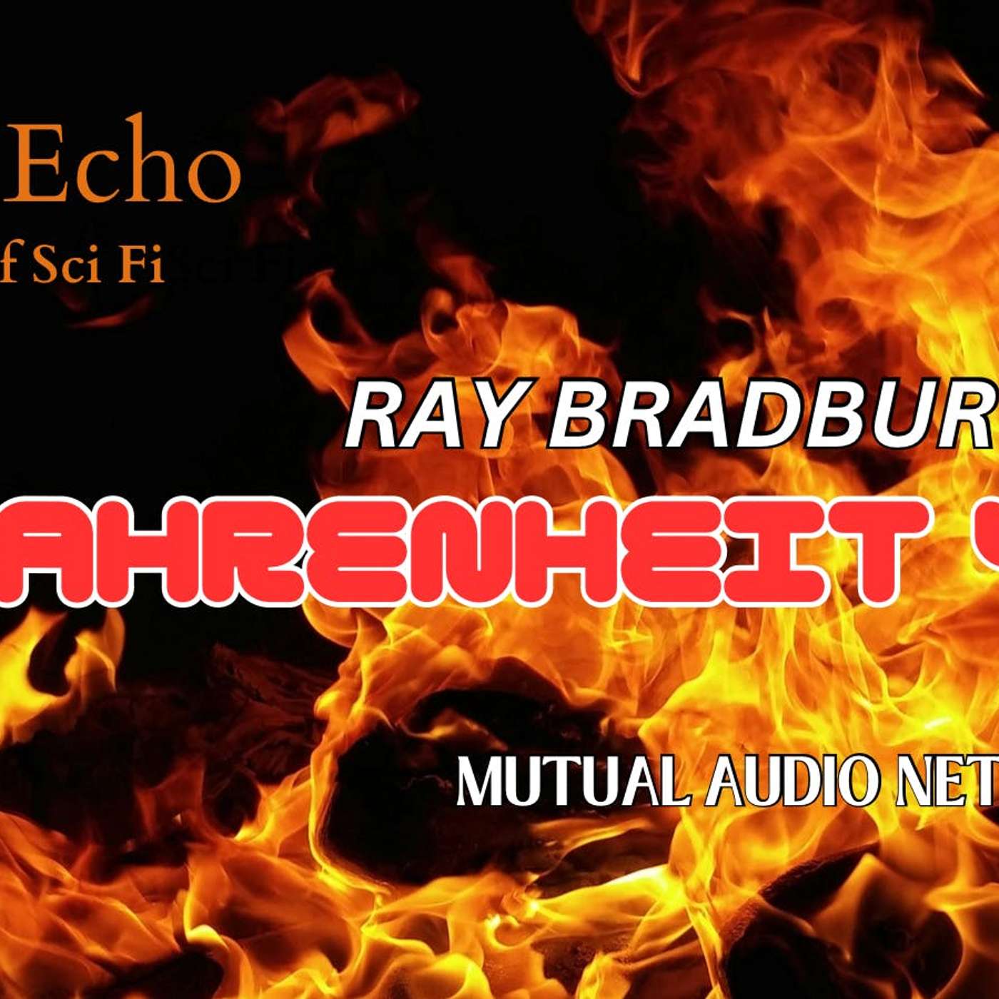 Sonic Echo: 602 Sci Fi: Fahrenheit 451 episode artwork