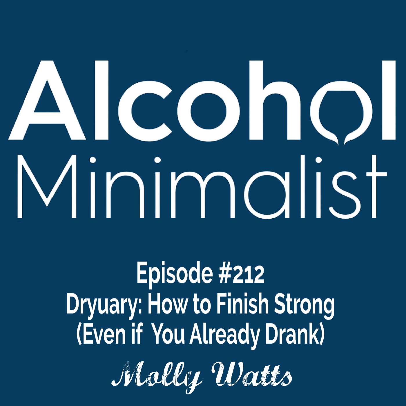 Dryuary: How to Finish Strong (Even if You Already Drank) episode artwork