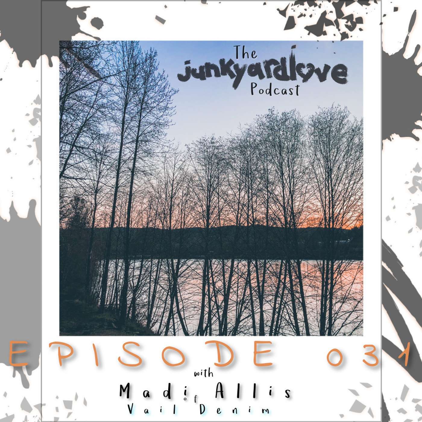 The Junkyard Love Podcast