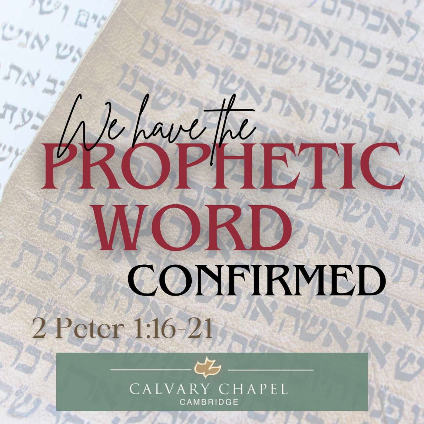 We Have The Prophetic Word Confirmed