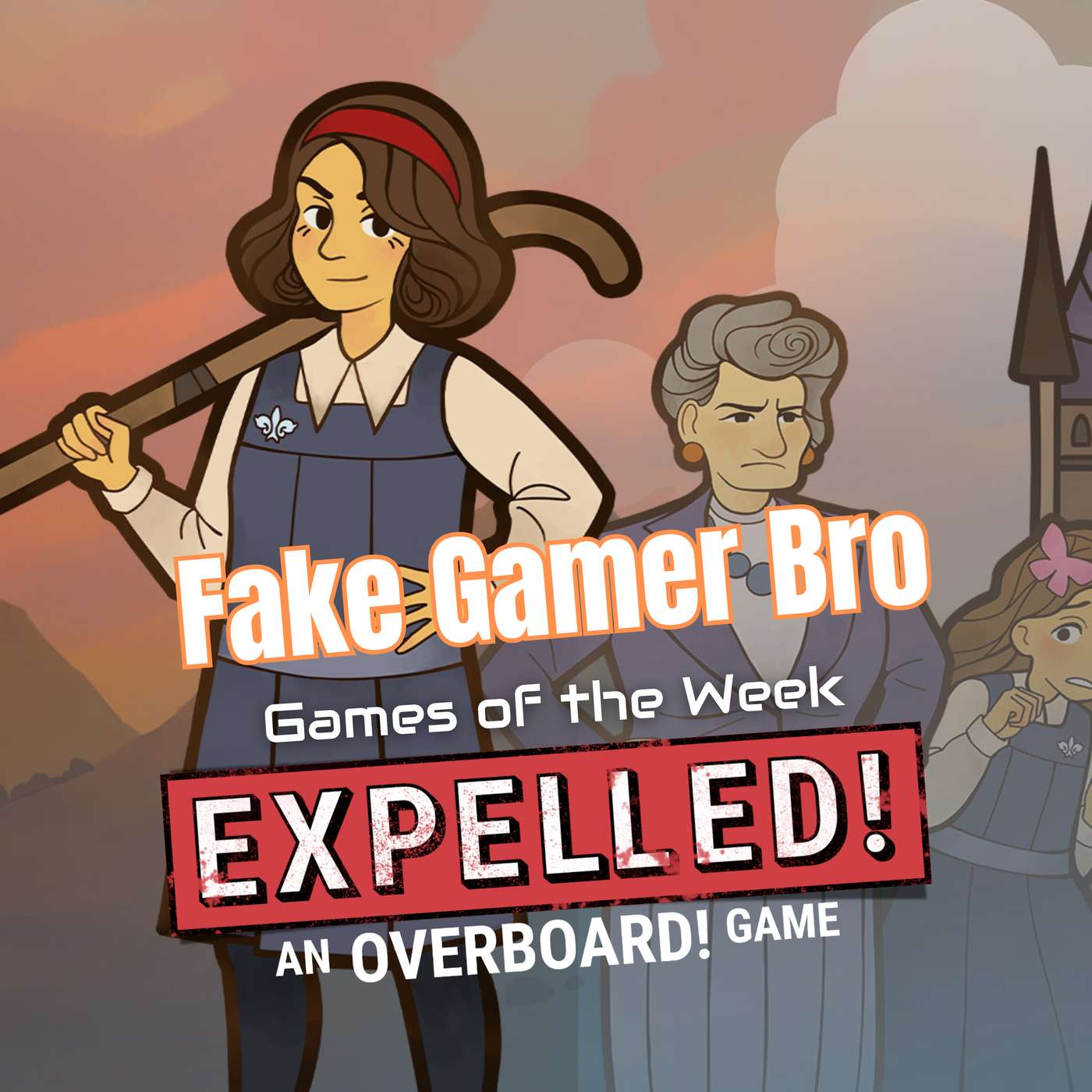 Games of the Week: Expelled!