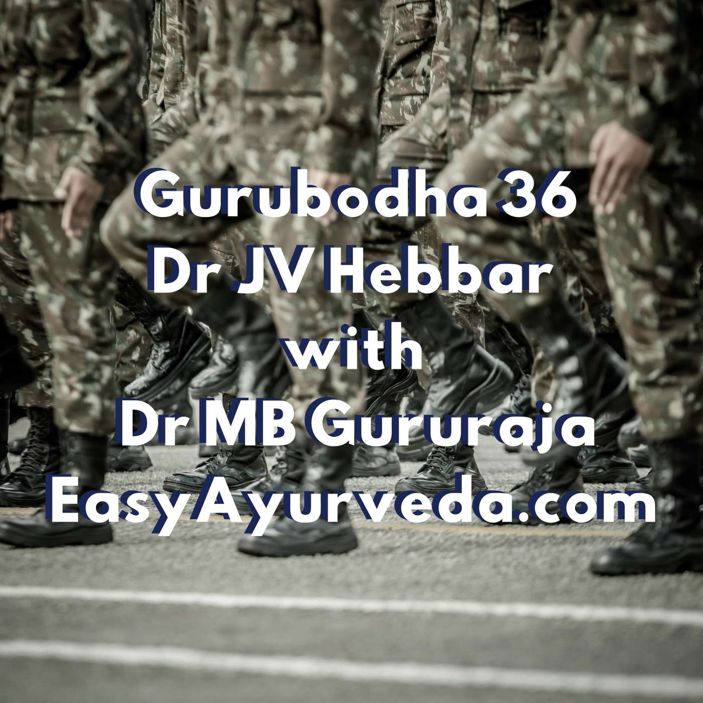 Gurubodha 36 | Ayurved for Army | Ayush Visa | Vata Symptoms | Eczema in Toddler | Dal without fat? episode artwork