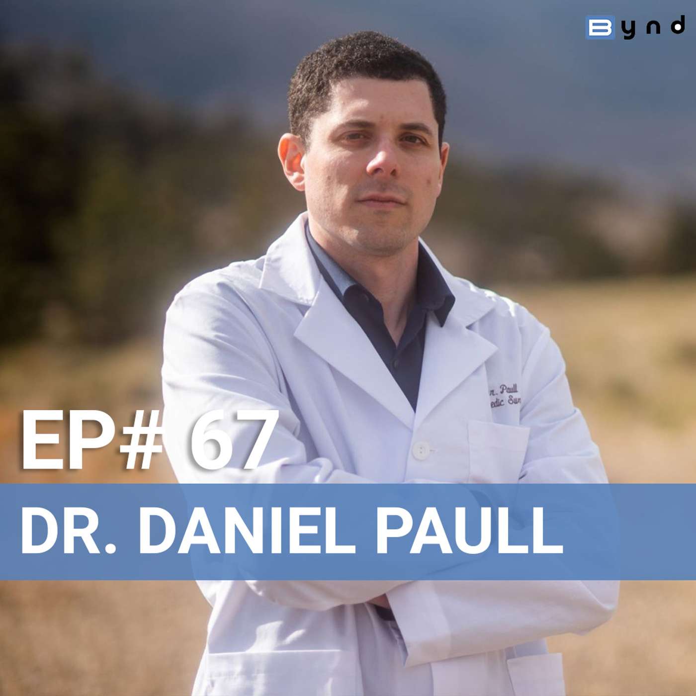 Dr. Daniel Paull - Founder and CEO of Easy Orthopedics - The existential crisis of doctors episode artwork