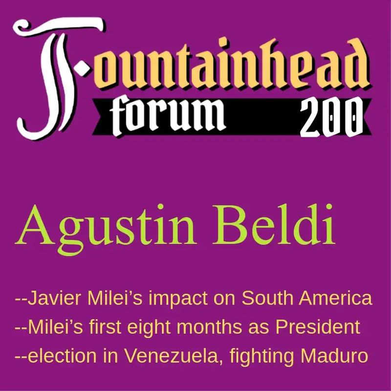 FF-200: Agustin Beldi on Venezuela and Javier Milei's first eight months