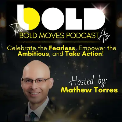 Bold Moves Podcast