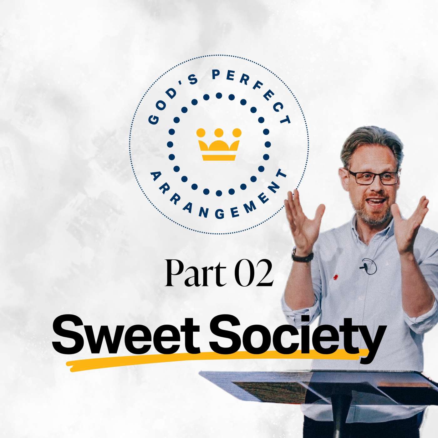 God's Perfect Arrangement: Sweet Society (Christopher Alton) episode artwork