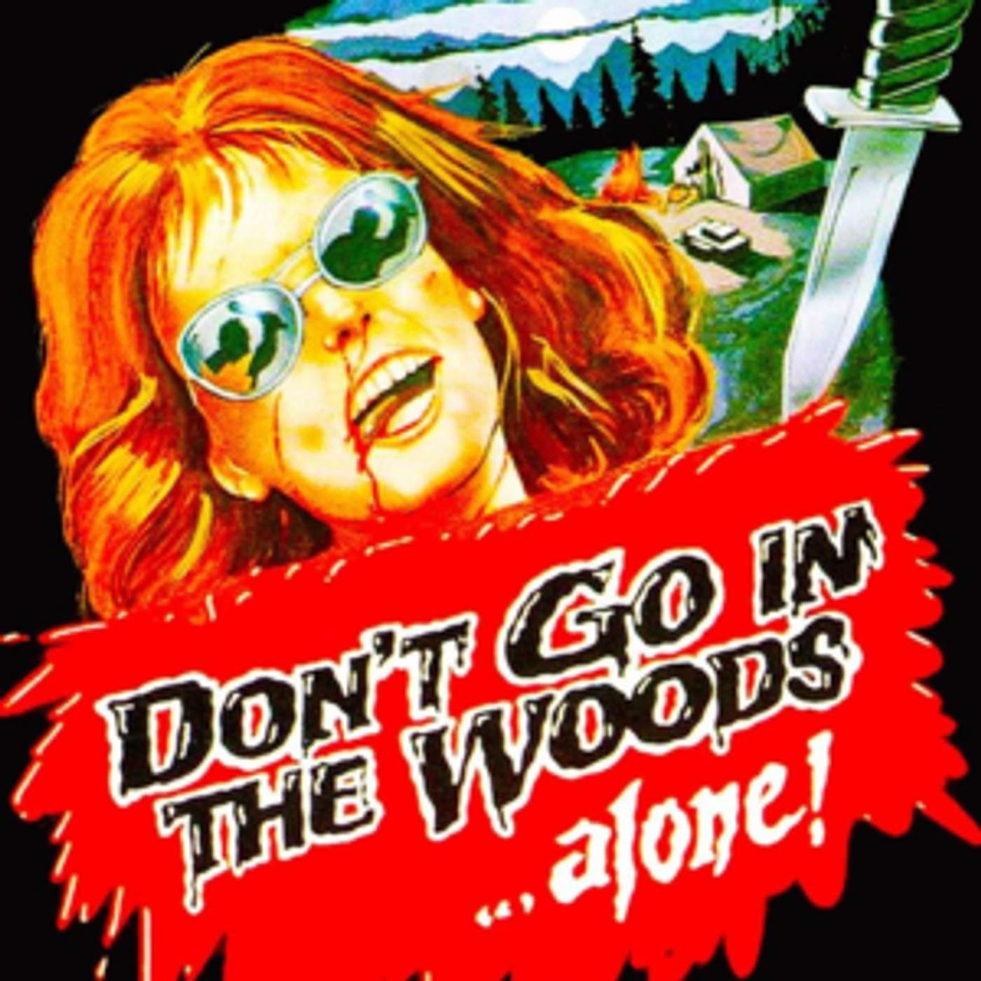 "Don't Go in the Woods"
