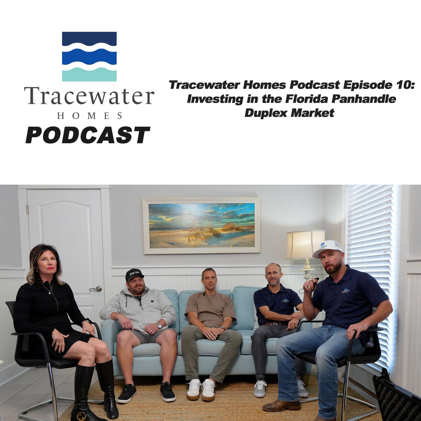Tracewater Homes Podcast Episode 10: Investing in the Florida Panhandle Duplex Market episode artwork