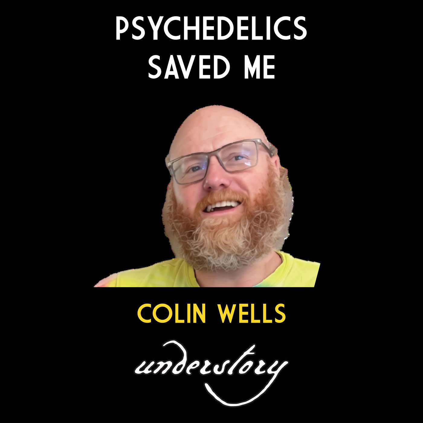 From War to Psychedelic Healing — Collin Wells episode artwork