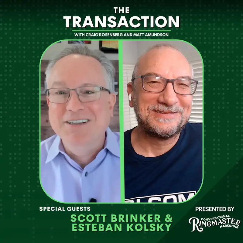 Remixing MarTech & Gen AI Explained with Scott Brinker & Esteban Kolsky - The Transaction - Ep #3