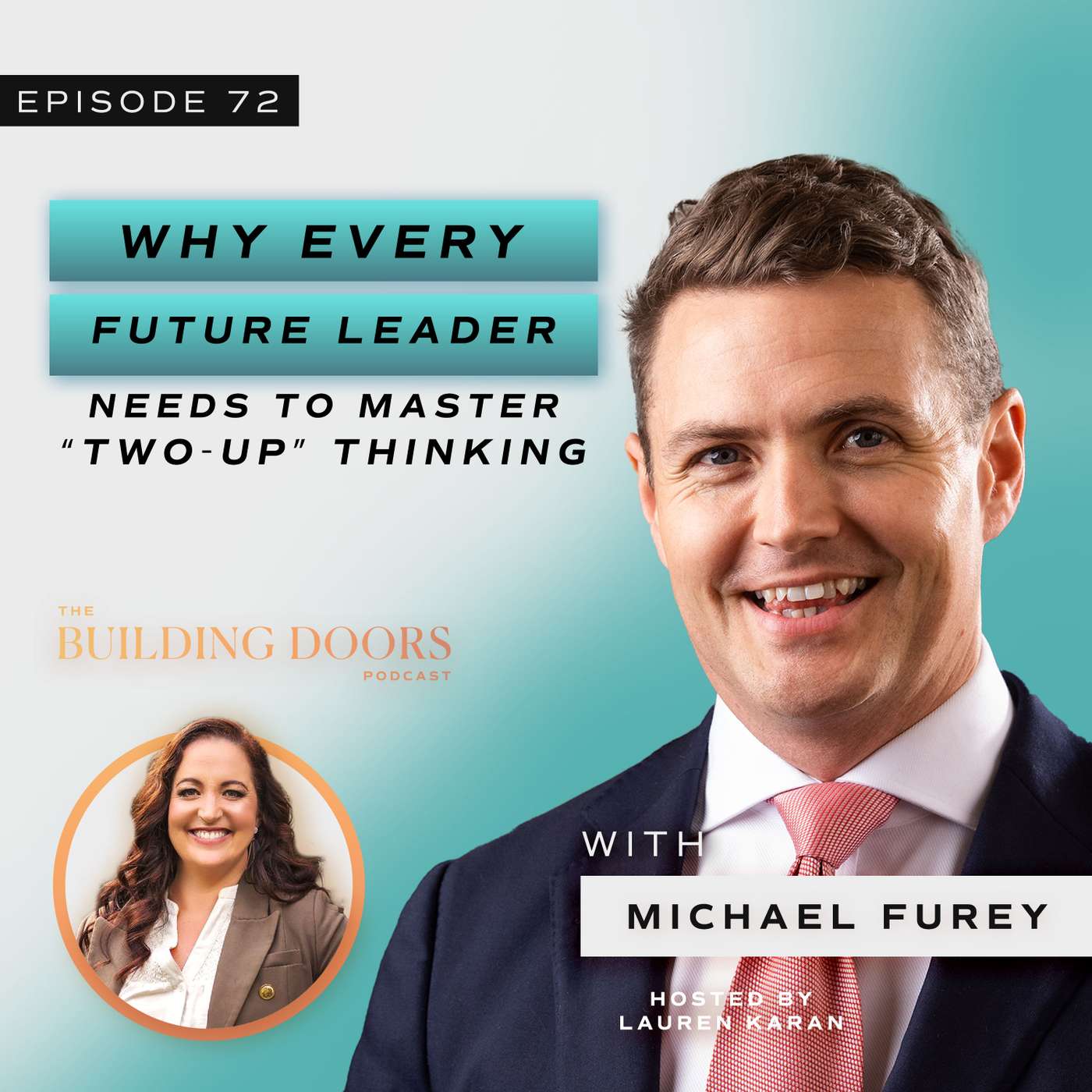 72. Why Every Future Leader Needs to Master “Two-Up” Thinking with Michael Furey 72. Why Every Future Leader Needs to Master “Two-Up” Thinking with Michael Furey