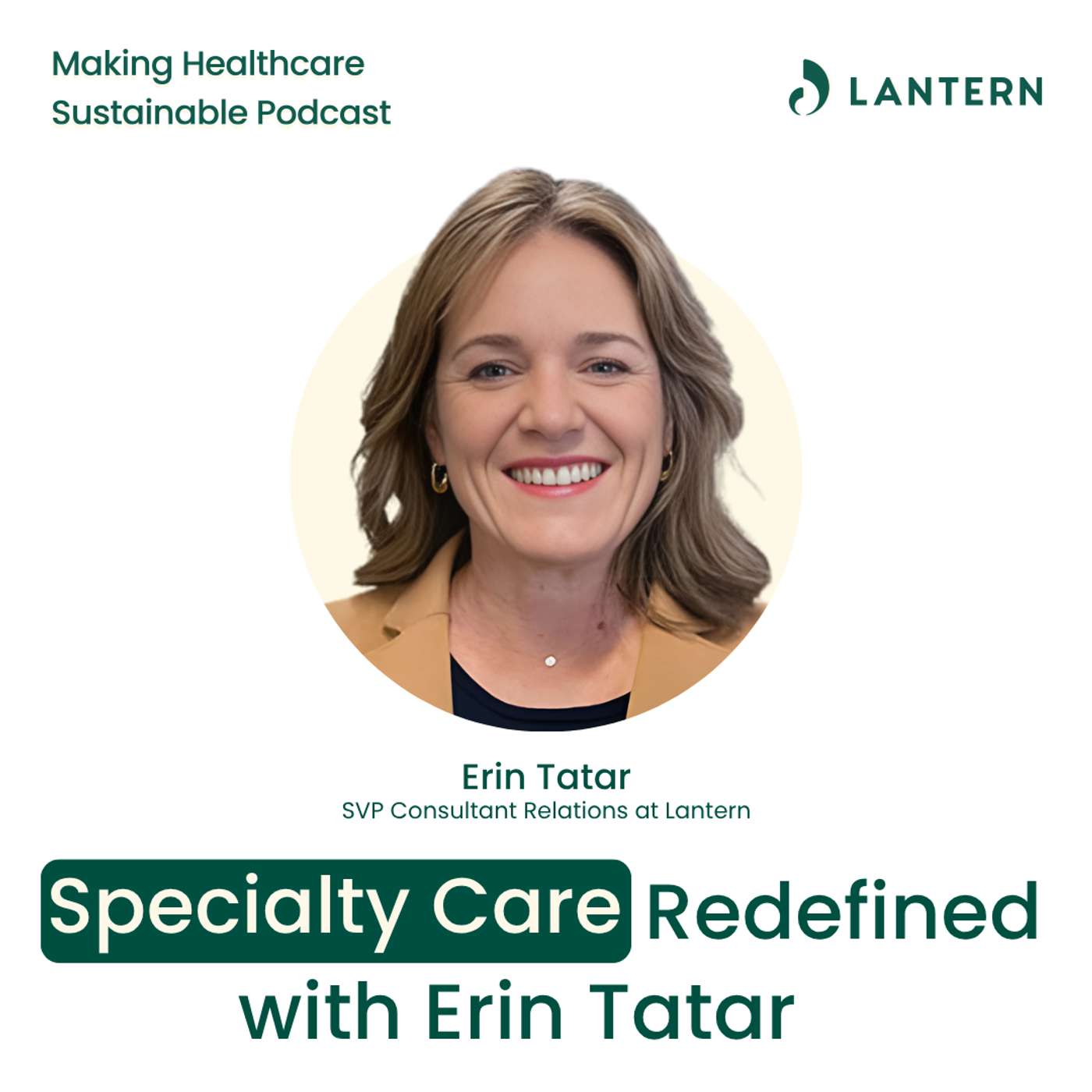 Specialty Care Redefined with Erin Tatar episode artwork