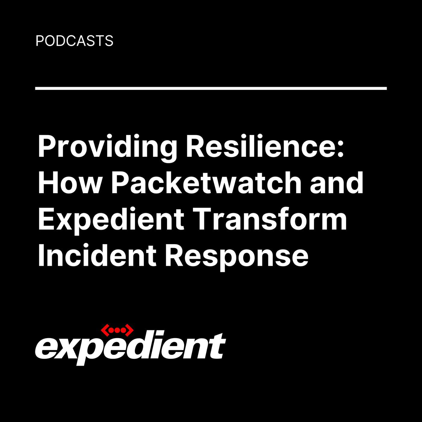 Expedient: The Podcast