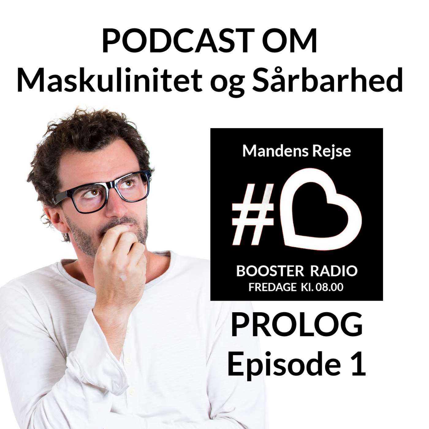 MANDENS REJSE #1 - PROLOG  - Maskulinitet og Sårbarhed episode artwork