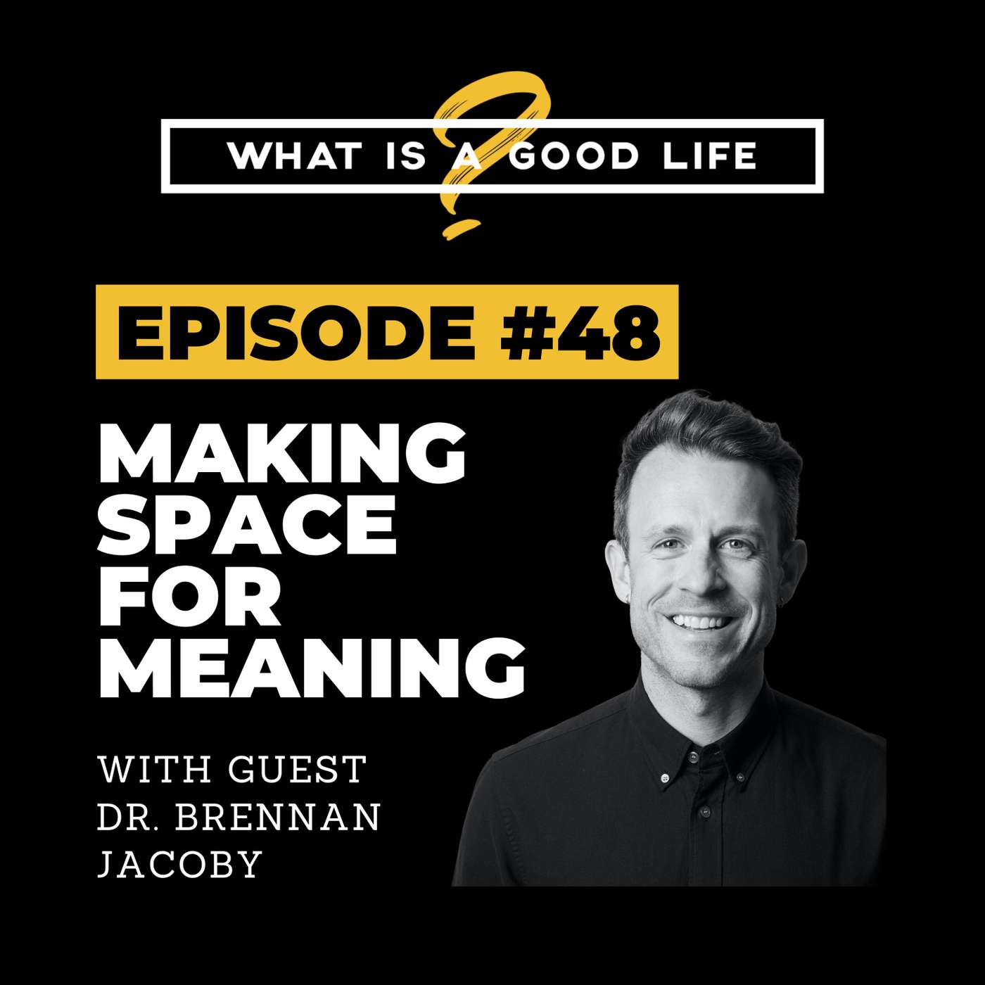 What is a Good Life?