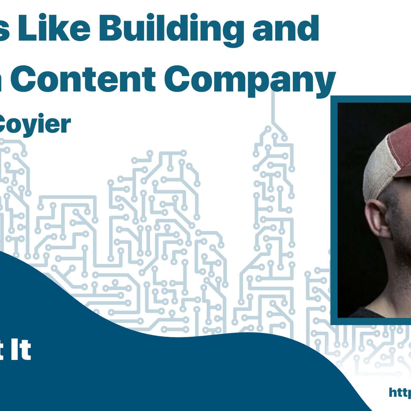 What It’s Like Building and Selling a Content Company with Chris Coyier