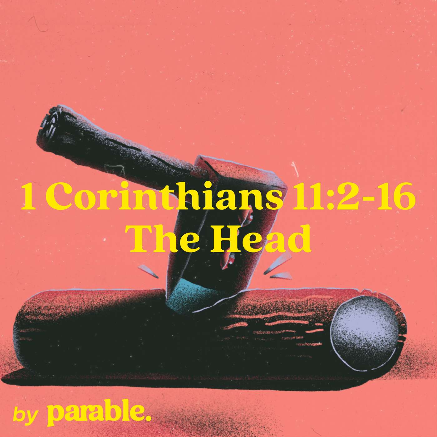 1 Corinthians Part 49: The Head [1 Corinthians 11:2-16] episode artwork