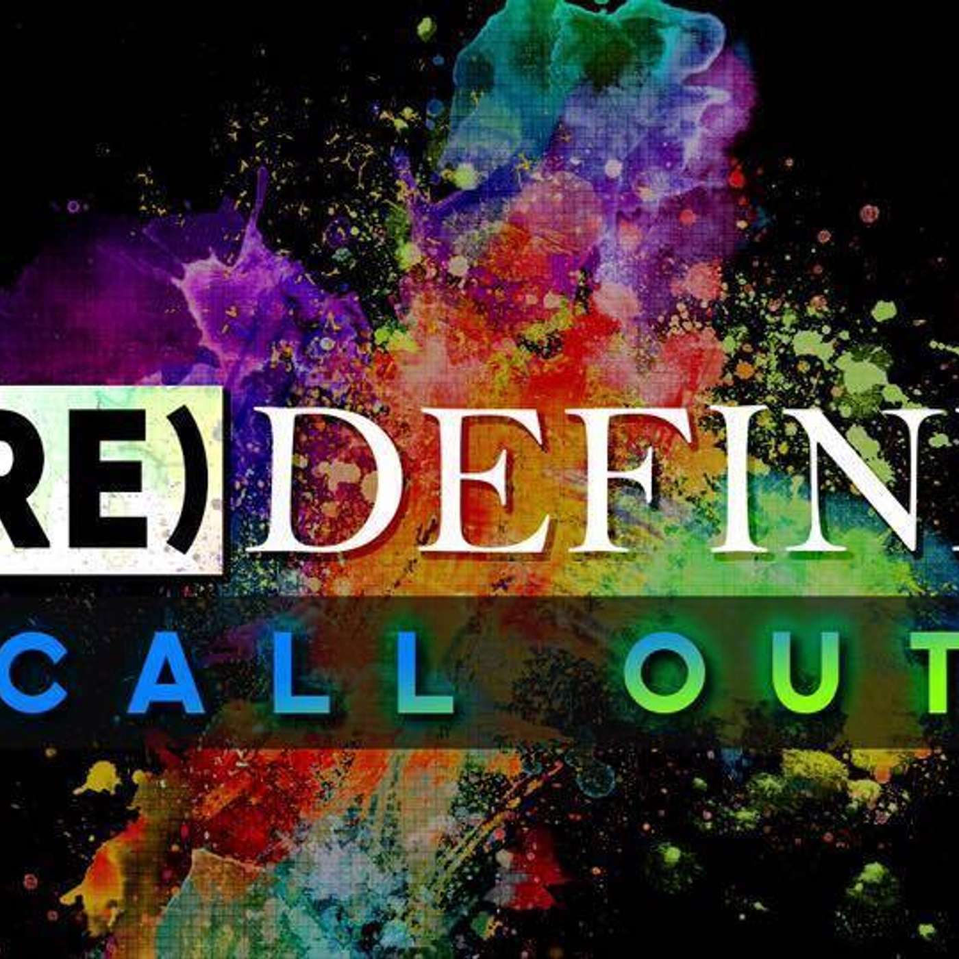 (Re)Define: Call Out - Todd Blanton episode artwork