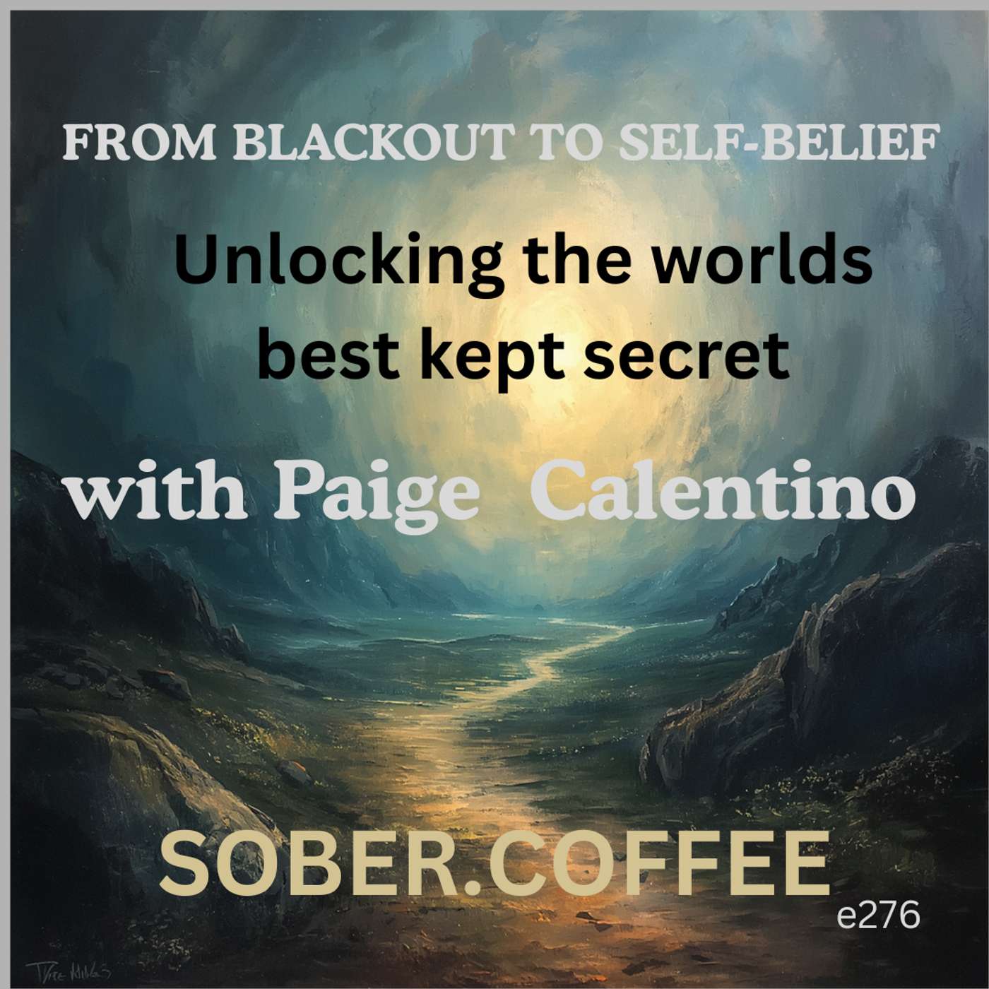 From Blackout to Belief: Unlocking the worlds best kept secret with Paige Calentino episode artwork