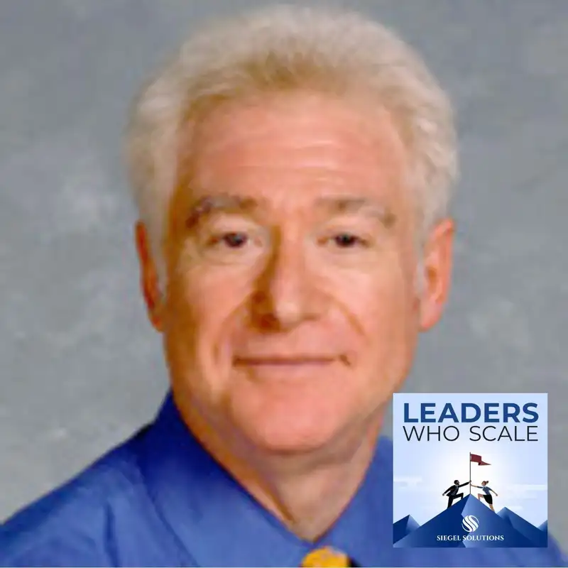 The Journey of a Solopreneur - Steve Imber - Leaders Who Scale - Episode # 016
