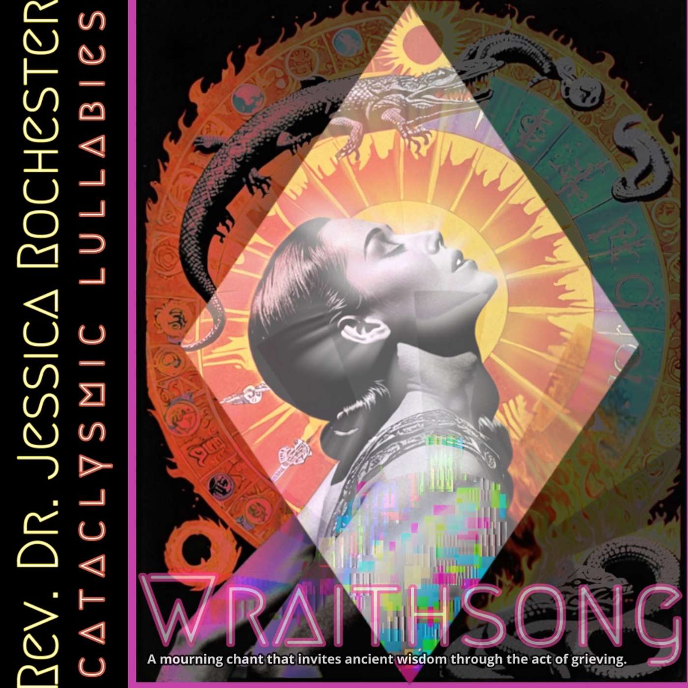 Rev. Dr. Jessica Rochester - Cataclysmic Lullabies