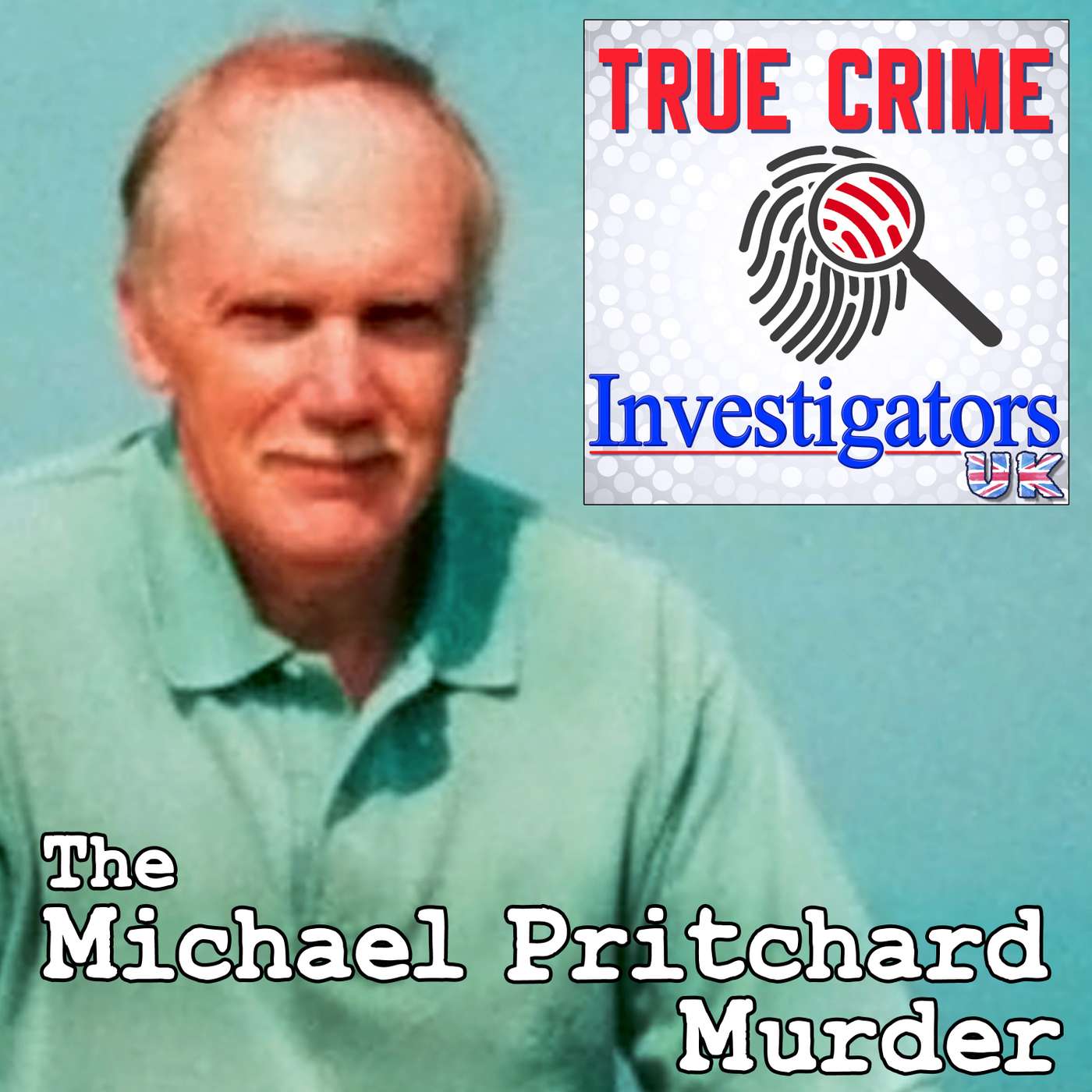 The Michael Pritchard Murder (Part 1 of 1) episode artwork