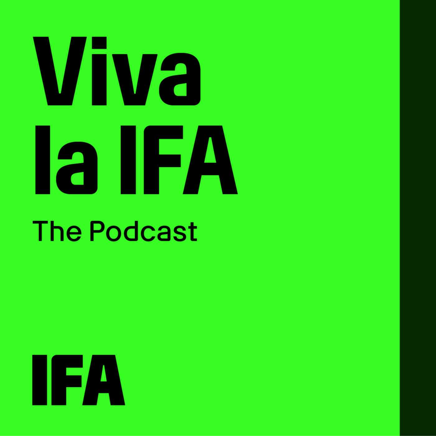 Viva la IFA