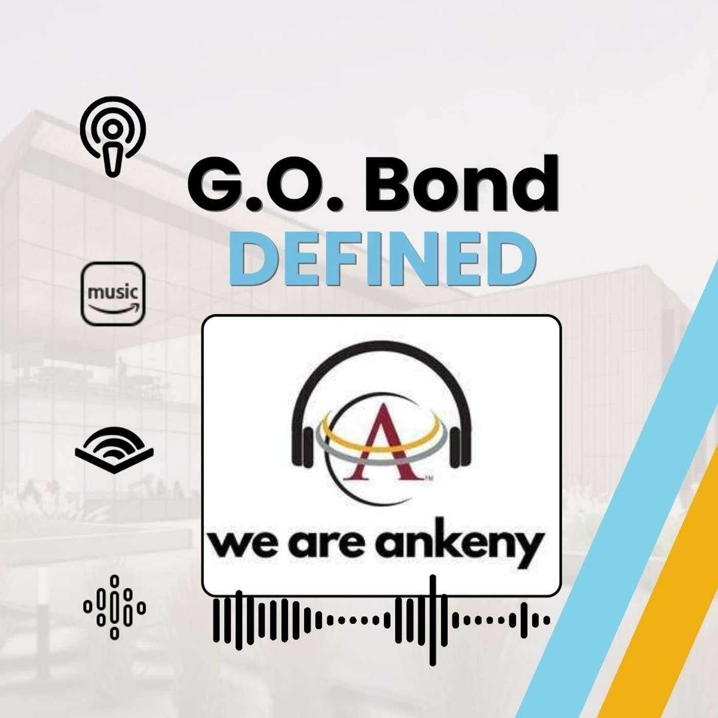 G.O. Bond Defined (10-Year Academic & Facility Plan Series)
