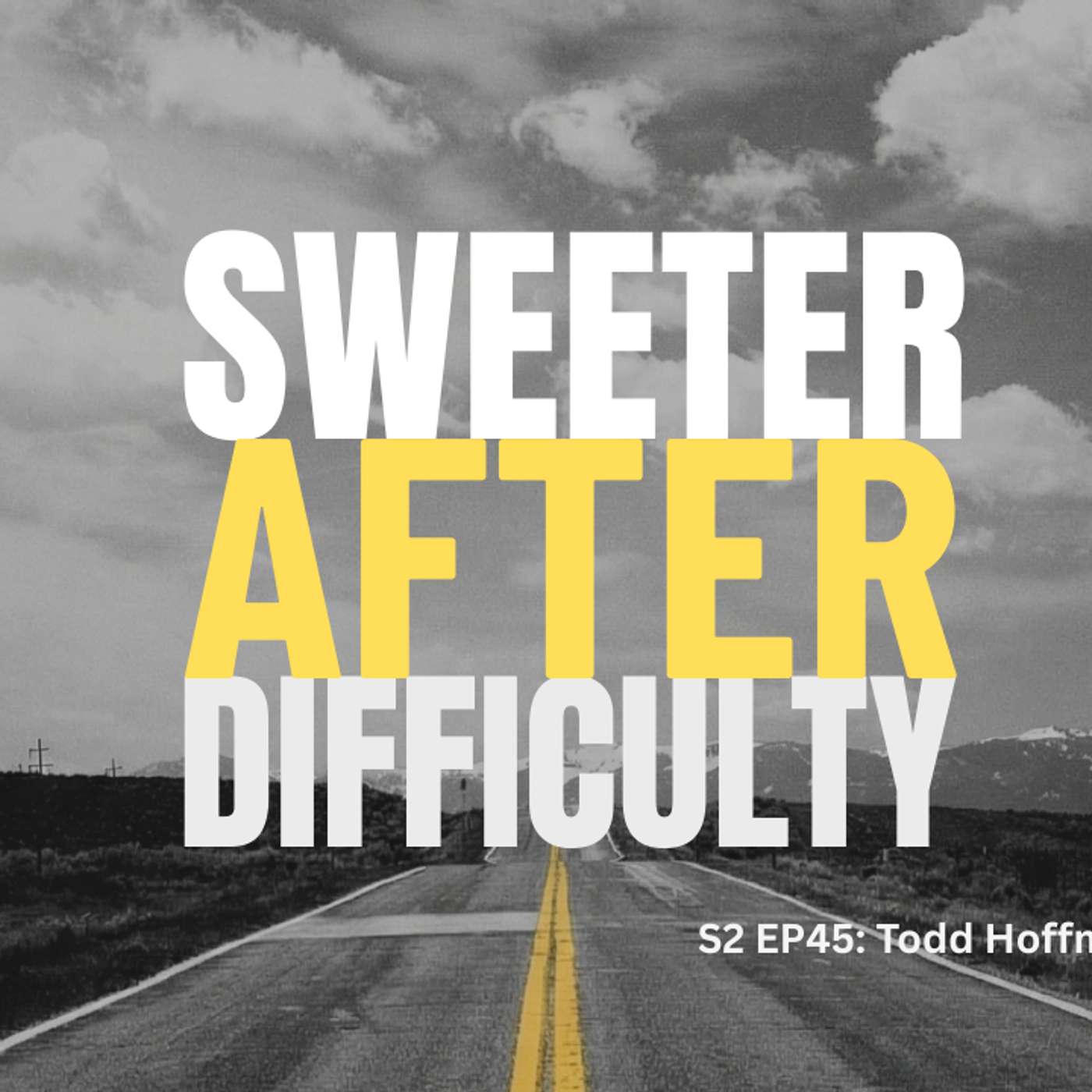 Sweeter After Difficulty