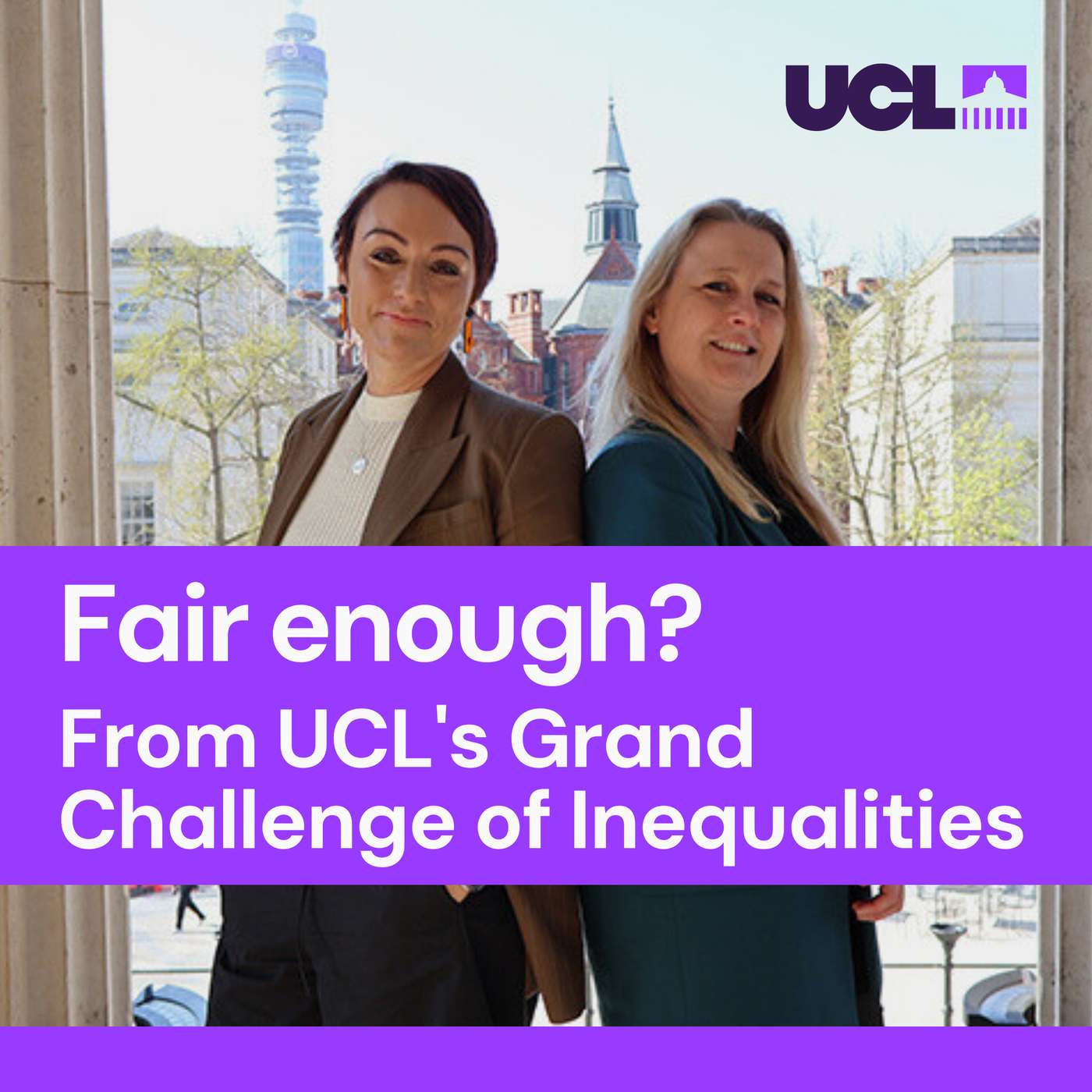 Fair Enough? From UCL's Grand Challenge of Inequalities