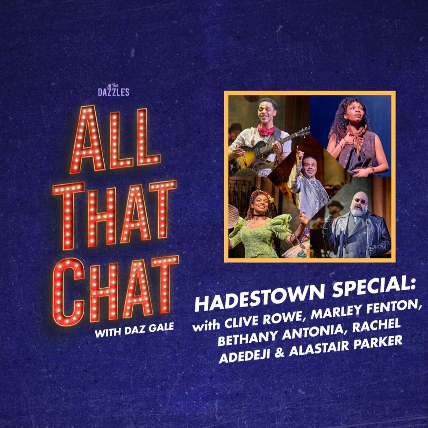 S3 Episode 10 - Hadestown Special with Clive Rowe, Marley Fenton, Bethany Antonia, Rachel Adedeji & Alastair Parker