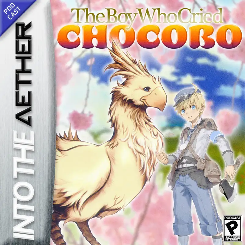 The Boy Who Cried Chocobo (feat. Kirby, Rune Factory 5, and Wonderlands)