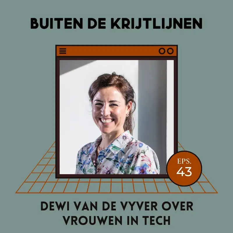 #43 | Dewi Van De Vyver over vrouwen in tech