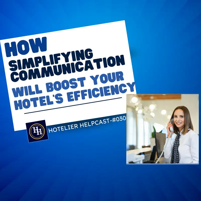 How Can Simplifying Hotel Communication Boost Your Efficiency?-030