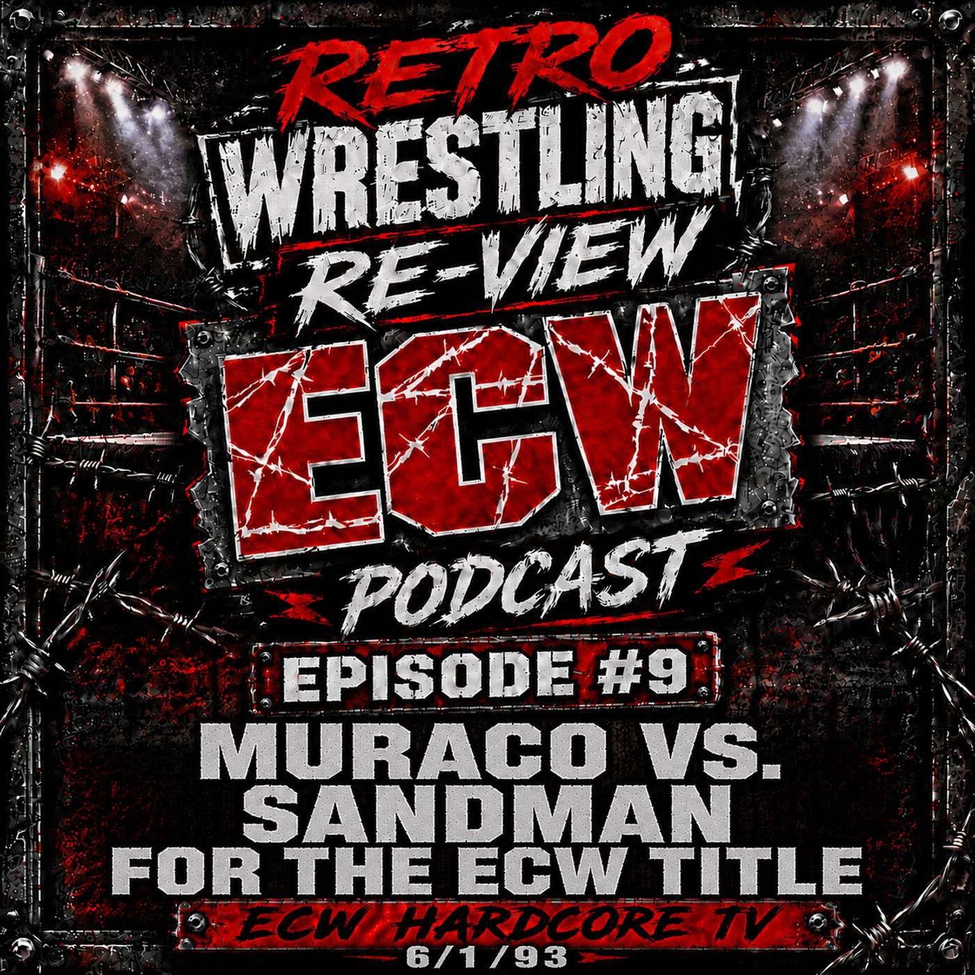 RWR ECW Podcast Ep. 9 (6/1/93) The Sandman vs. Don Muraco for the ECW Championship! episode artwork