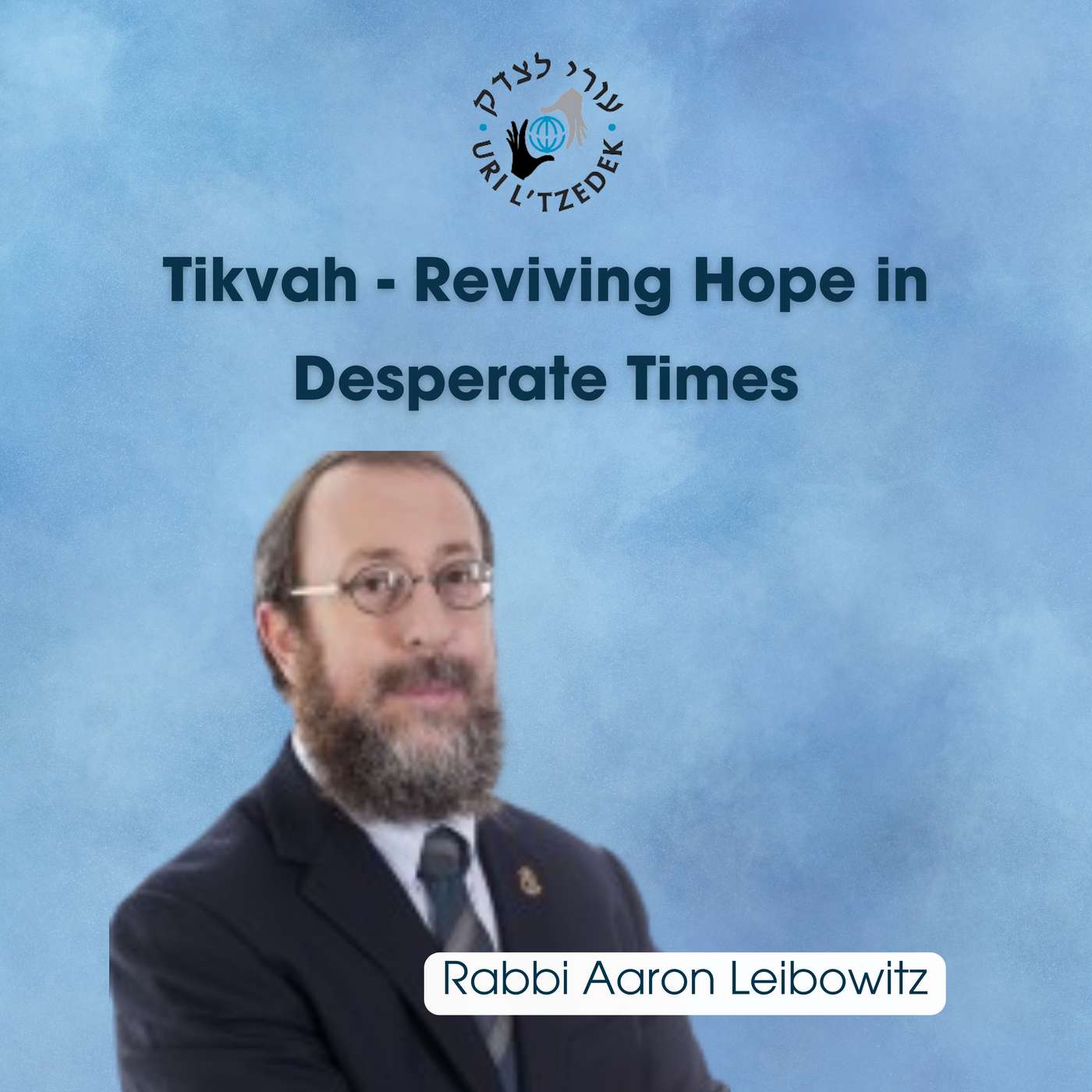 Tikvah - Reviving Hope in Desperate Times episode artwork