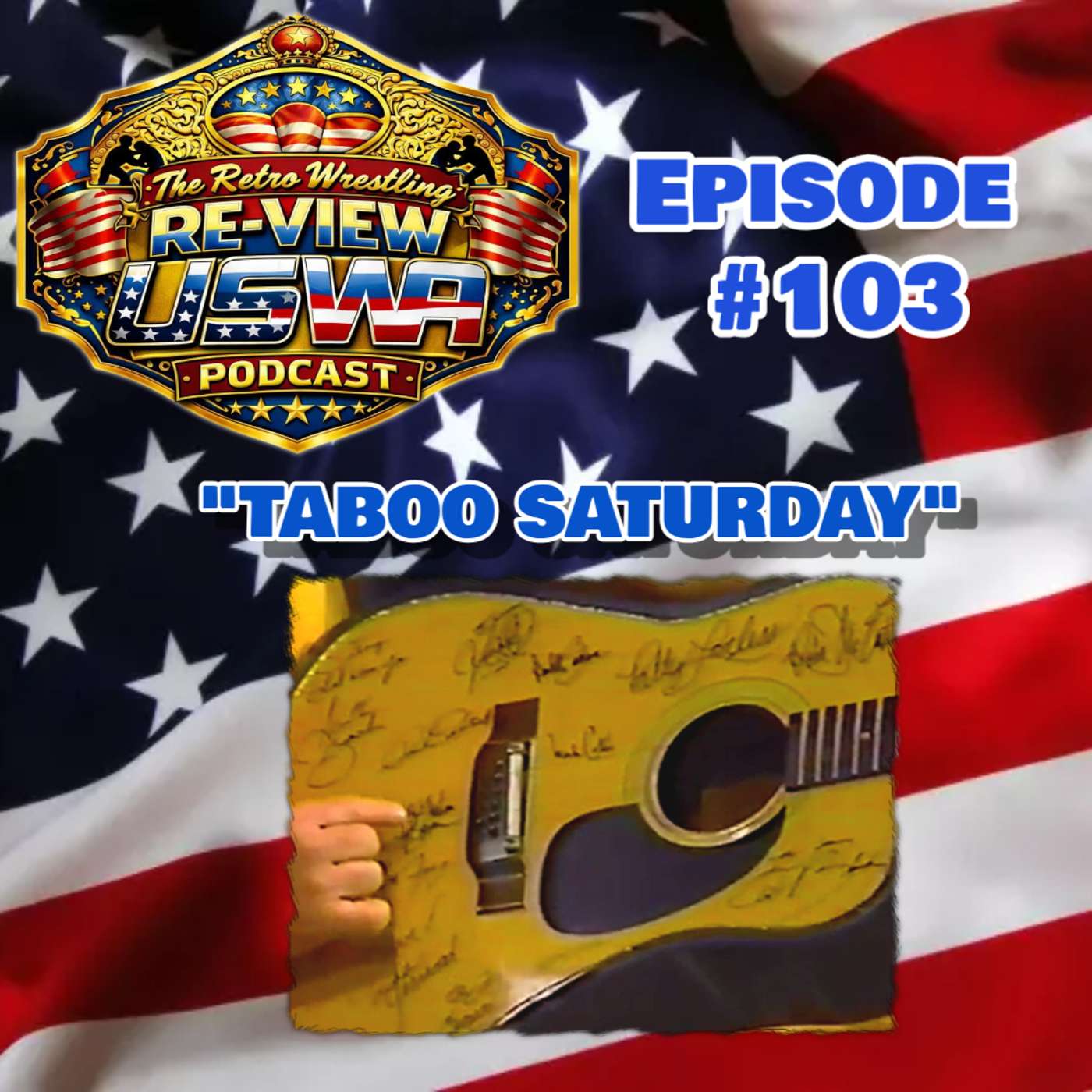 Retro Wrestling Re-View USWA Podcast Ep. 103 (USWA 10/12/91) "Taboo Saturday" episode artwork